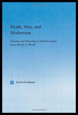 【预售】Death, Men, and Modernism: Trauma and Narrative i