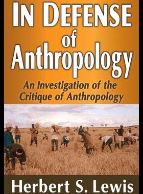 【预售】In Defense of Anthropology: An Investigation of t
