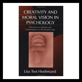 【预售】Creativity and Moral Vision in Psychology: Narrat