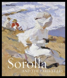 现货 Sorolla and the Paris Years 索罗拉与巴黎岁月