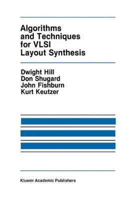 【预售】Algorithms and Techniques for VLSI Layout Synthesis