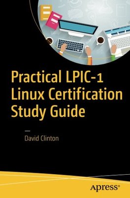 【预订】Practical LPIC-1 Linux Certification...