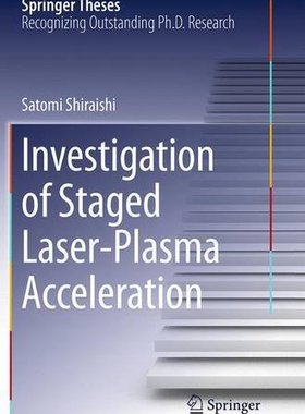 【预订】Investigation of Staged Laser-Plasma...