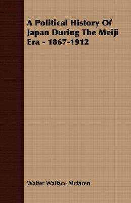 【预售】A Political History of Japan During the Meiji Era...