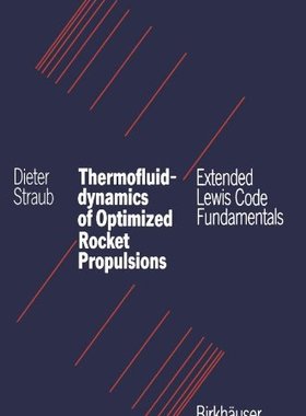 【预售】Thermofluiddynamics of Optimized Rocket Propul...