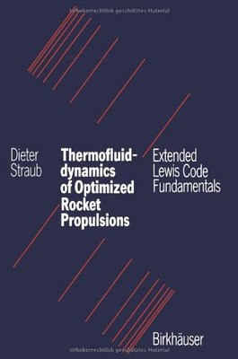 【预售】Thermofluiddynamics of Optimized Rocket Propul...