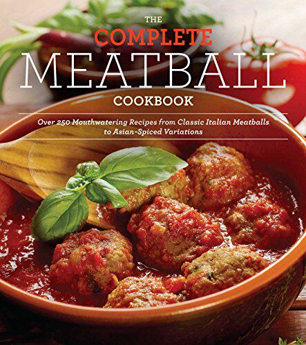 【预售】The Complete Meatball Cookbook: Over 250 Mouth...