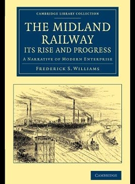 【预售】The Midland Railway: Its Rise and Prog
