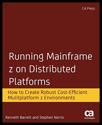 【预售】Running Mainframe Z on Distributed Platforms: How