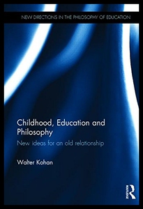【预售】Childhood, Education and Philosophy: New Ideas fo
