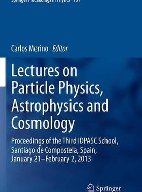 【预订】Lectures on Particle Physics, Astrop...