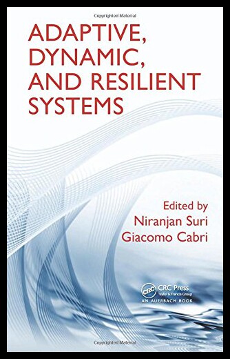 【预售】Adaptive, Dynamic, and Resilient Systems