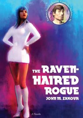 【预售】The Raven Haired Rogue: A Novella