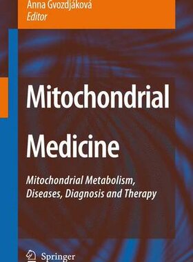 【预订】Mitochondrial Medicine: Mitochondria...
