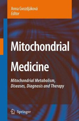 【预订】Mitochondrial Medicine: Mitochondria...