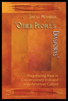 【预售】Other People's Diasporas: Negotiating Race in Con