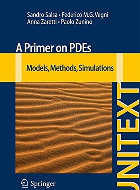 【预订】A Primer on Pdes: Models, Methods, S...