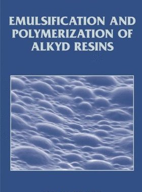【预售】Emulsification and Polymerization of Alkyd Resins