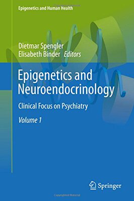 【预订】Epigenetics and Neuroendocrinology: ...