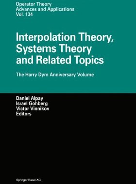 【预售】Interpolation Theory, Systems Theory and Relat...