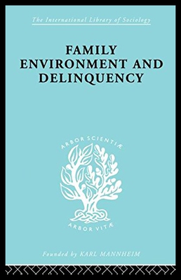 【预售】Family Environment and Delinquency