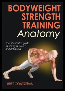 【预售】Bodyweight Strength Training Anatomy