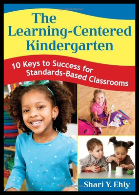 【预售】The Learning-Centered Kindergarten: 10 Keys to Su