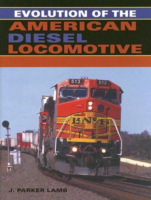 【预售】Evolution of the American Diesel Locomotive