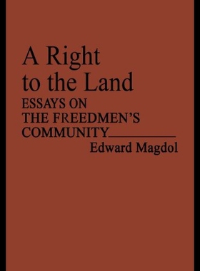 【预售】A Right to the Land: Essays on the Freedmen's Com