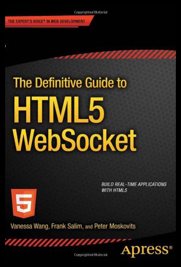 【预售】The Definitive Guide to Html5 Websocket 书籍/杂志/报纸 原版其它 原图主图