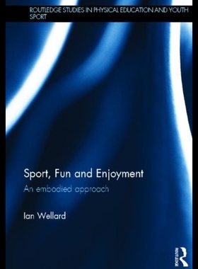 【预售】Sport, Fun and Enjoyment: An Embodied