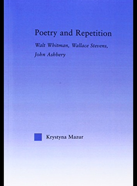 【预售】Poetry and Repetition: Walt Whitman, Wallace Stev