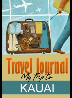 【预售】Travel Journal: My Trip to Kauai