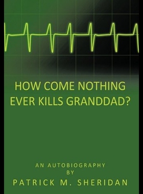 【预售】How Come Nothing Ever Kills Granddad?
