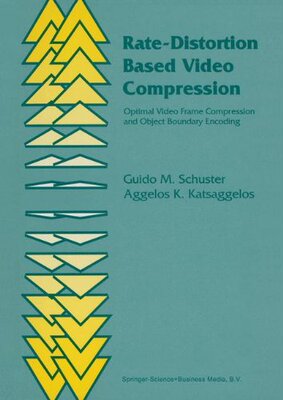 【预订】Rate-Distortion Based Video Compress...