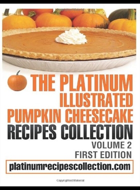 【预售】The Platinum Illustrated Pumpkin Cheesecake Recip