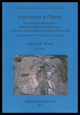 【预售】Excavations at Chester. the Western and Southern