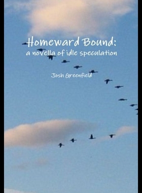 【预售】Homeward Bound: A Novella of Idle Speculation