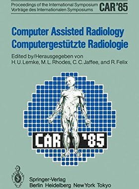 【预订】Computer Assisted Radiology / Comput...