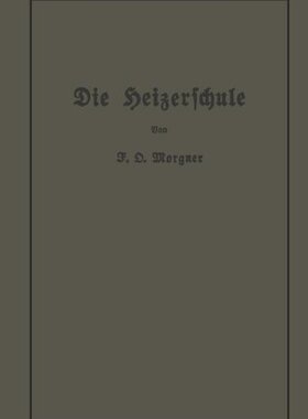 【预订】Die Heizerschule: Vortrage Uber Die ...