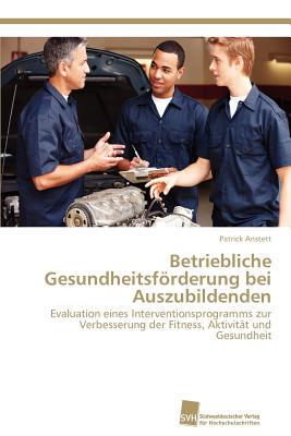 【预售】Betriebliche Gesundheitsforderung Be...