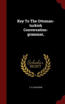 【预售】Key to the Ottoman-Turkish Conversat...