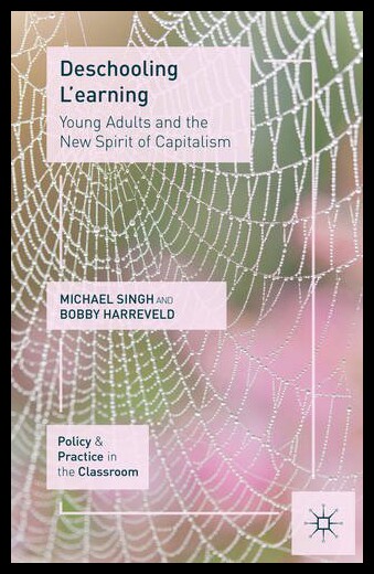 【预售】Deschooling L'Earning: Young Adults and the New S