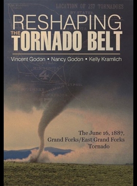 【预售】Reshaping the Tornado Belt: The June 16, 1887, Gr