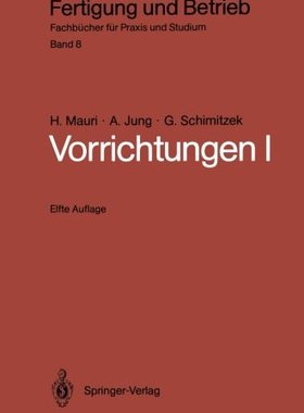 【预订】Vorrichtungen I: Einteilung, Funktio...