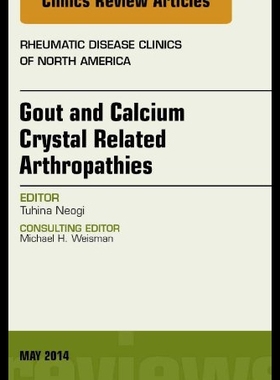 【预售】Gout and Crystal Arthropathies, an Issue of Rheum