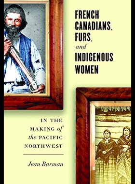 【预售】French Canadians, Furs, and Indigenous Women in t