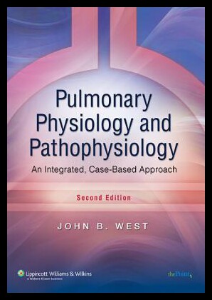 【预售】Pulmonary Physiology and Pathophysiology: An Inte