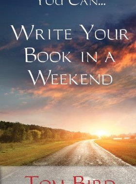 【预售】You Can... Write Your Book in a Weekend: Secre...
