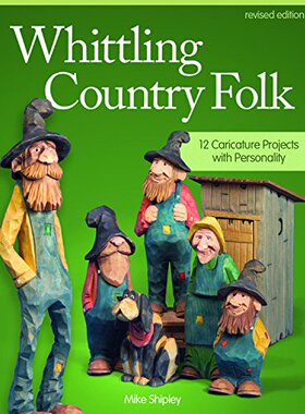 【预售】Whittling Country Folk: 12 Caricature Projects...